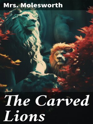 cover image of The Carved Lions